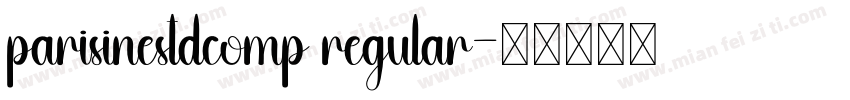 parisinestdcomp regular字体转换